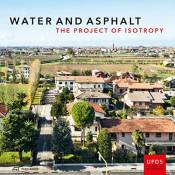 Water and Asphalt: The Project of Isotropy