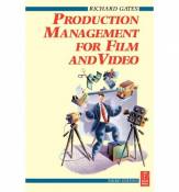 [ [ [ Production Management for Film and Video [ PRODUCTION MANAGEMENT FOR FILM AND VIDEO BY Gates, Richard ( Author ) Jun-22-1999[ PRODUCTION MANAGEM