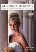 [(Wedding Photography: Creative Techniques for Lighting, Posing, and Marketing )] [Author: Rick Ferro] [Oct-2004]