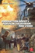 Production Safety for Film, Television and Video by Robin Small (2000-07-03)